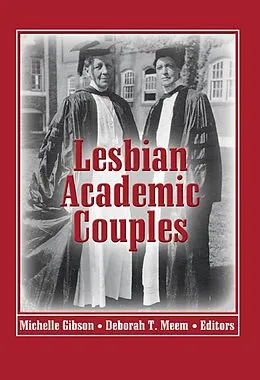 E-Book (epub) Lesbian Academic Couples von Michelle Gibson