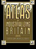 E-Book (epub) Atlas of Industrializing Britain, 1780-1914 von John Langton, R. J. Morris