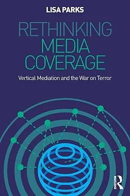 E-Book (pdf) Rethinking Media Coverage von Lisa Parks