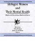 PDF Refugee Women and Their Mental Health von Ellen Cole, Esther D Rothblum, Oliva M Espin