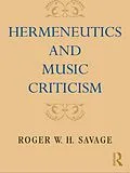 E-Book (pdf) Hermeneutics and Music Criticism von Roger W. H. Savage