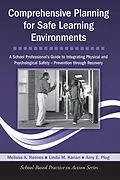E-Book (epub) Comprehensive Planning for Safe Learning Environments von Melissa A. Reeves, Linda M. Kanan, Amy E. Plog