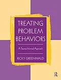 E-Book (epub) Treating Problem Behaviors von Ricky Greenwald