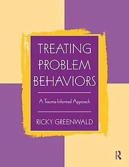 E-Book (epub) Treating Problem Behaviors von Ricky Greenwald