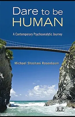 E-Book (epub) Dare to Be Human von Michael Shoshani Rosenbaum