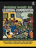 E-Book (epub) Designing Socially Just Learning Communities von Rebecca Rogers, Mary Ann Kramer, Melissa Mosley