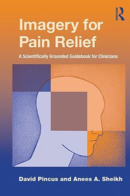 E-Book (epub) Imagery for Pain Relief von David Pincus, Anees A. Sheikh