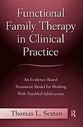 E-Book (pdf) Functional Family Therapy in Clinical Practice von Thomas L. Sexton