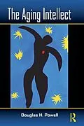 E-Book (epub) The Aging Intellect von Douglas H. Powell