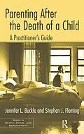 E-Book (pdf) Parenting After the Death of a Child von Jennifer L. Buckle, Stephen J. Fleming