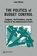E-Book (epub) The Politics Of Budget Control von John A. Marini