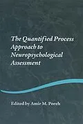 E-Book (pdf) The Quantified Process Approach to Neuropsychological Assessment von 