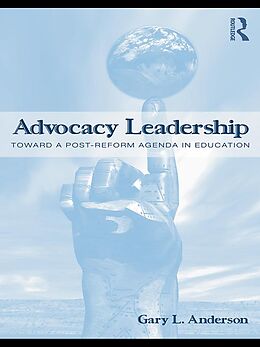 E-Book (epub) Advocacy Leadership von Gary L. Anderson