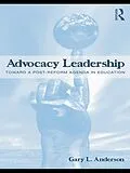 E-Book (pdf) Advocacy Leadership von Gary L. Anderson