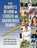 E-Book (pdf) The Therapist's Notebook on Strengths and Solution-Based Therapies von Bob Bertolino, Michael Kiener, Ryan Patterson
