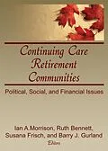 E-Book (epub) Continuing Care Retirement Communities von Ian Morrison, Susana Frisch, Ruth Bennett