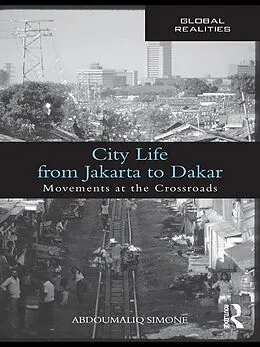 E-Book (pdf) City Life from Jakarta to Dakar von Abdoumaliq Simone