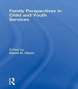 PDF Family Perspectives in Child and Youth Services von David Olson, Jerome Beker