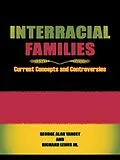 ePUB Interracial Families von George Alan Yancey, Richard Lewis Jr.
