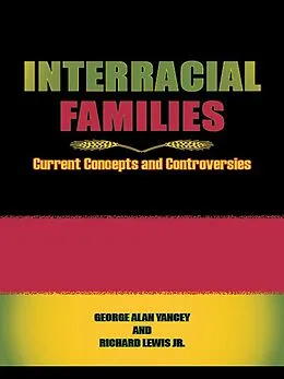 ePUB Interracial Families von George Alan Yancey, Richard Lewis Jr.
