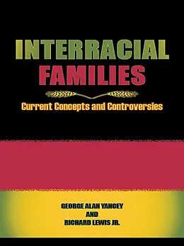 PDF Interracial Families von George Alan Yancey, Richard Lewis Jr.