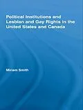 ePUB Political Institutions and Lesbian and Gay Rights in the United States and Canada von Miriam Smith