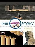 PDF Philosophy Through Video Games von Jon Cogburn, Mark Silcox