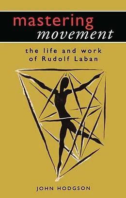 E-Book (epub) Mastering Movement von John Hodgson