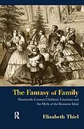 E-Book (pdf) The Fantasy of Family von Elizabeth Thiel