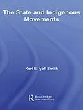E-Book (epub) The State and Indigenous Movements von Keri E. Iyall Smith