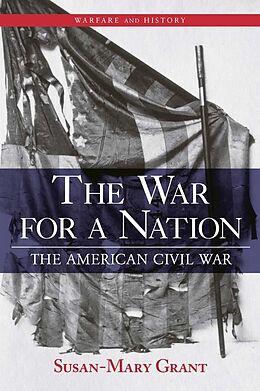 E-Book (epub) The War for a Nation von Susan-Mary Grant