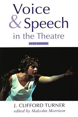 E-Book (epub) Voice and Speech in the Theatre von J. Clifford Turner, Malcolm Morrison