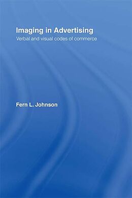 E-Book (pdf) Imaging in Advertising von Fern L. Johnson