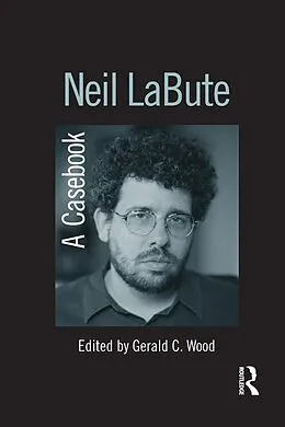 E-Book (pdf) Neil LaBute von Gerald C. Wood