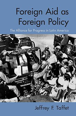 E-Book (epub) Foreign Aid as Foreign Policy von Jeffrey Taffet