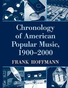 E-Book (epub) Chronology of American Popular Music, 1900-2000 von Frank Hoffmann