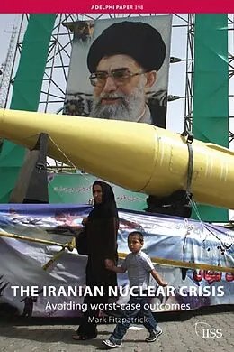 E-Book (pdf) The Iranian Nuclear Crisis von Mark Fitzpatrick
