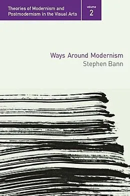 ePUB Ways Around Modernism von Stephen Bann