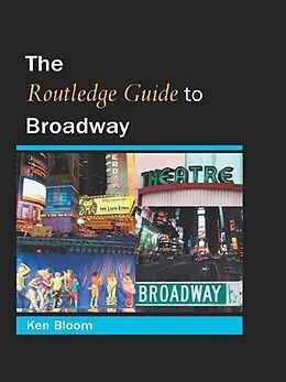 E-Book (epub) Routledge Guide to Broadway von Ken Bloom