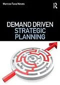 E-Book (pdf) Demand Driven Strategic Planning von Marcos Fava Neves