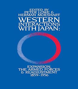 eBook (epub) Western Interactions With Japan de Peter Lowe, Herman Moeshart