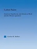 E-Book (epub) Labor Pains von Carolyn Maibor