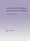E-Book (epub) Gerard Manley Hopkins and Victorian Catholicism von Jill Muller