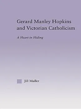 E-Book (epub) Gerard Manley Hopkins and Victorian Catholicism von Jill Muller