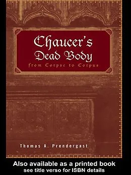 E-Book (pdf) Chaucer's Dead Body von Thomas A. Prendergast