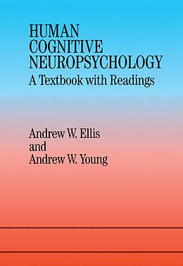 E-Book (pdf) Human Cognitive Neuropsychology von Andrew W. Ellis, Andrew W. Young