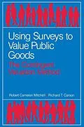 E-Book (epub) Using Surveys to Value Public Goods von Robert Cameron Mitchell, Richard T. Carson