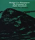 E-Book (pdf) Multiple-Use Management von Michael D. Bowes, John V. Krutilla