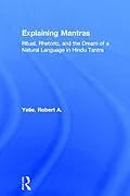 PDF Explaining Mantras von Robert A. Yelle