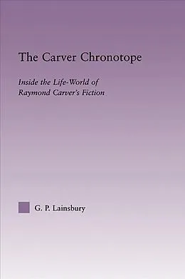 E-Book (epub) The Carver Chronotope von G. P. Lainsbury